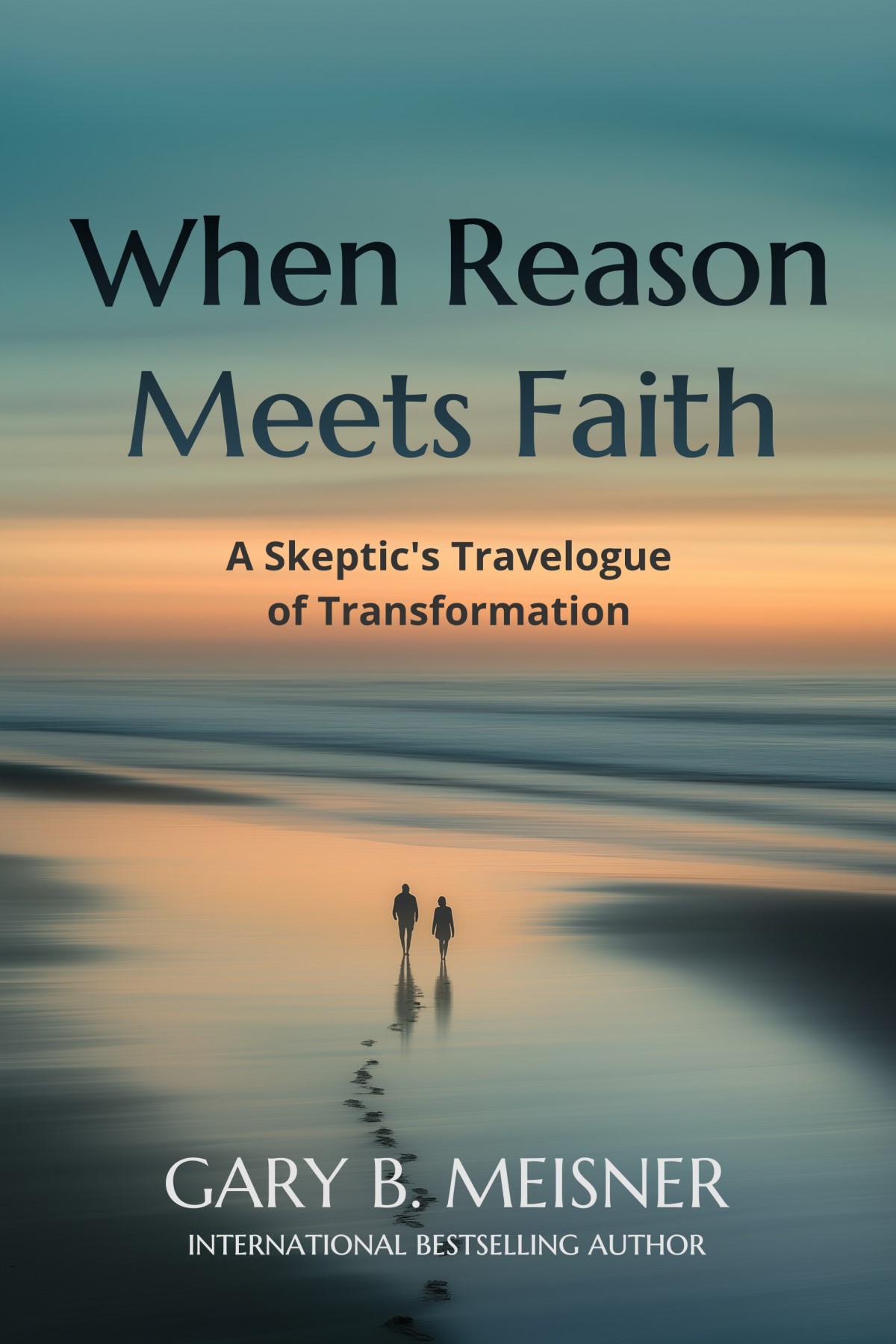 When Reason Meets Faith book cover